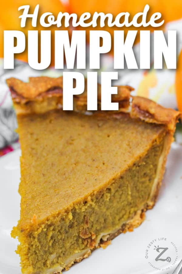 close up of slice of Pumpkin Pie from Fresh Pumpkin with a title