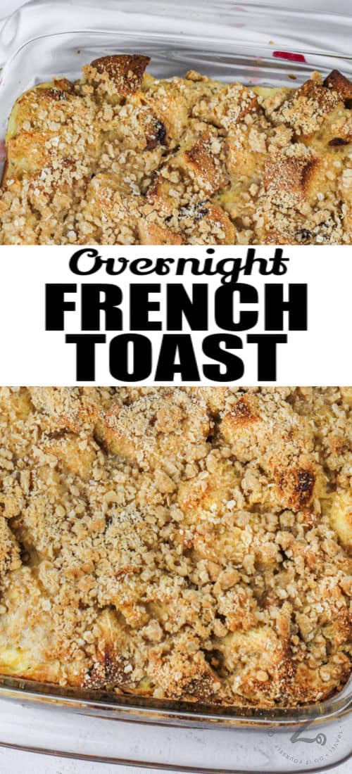 cooked Overnight French Toast Casserole in the dish with a title