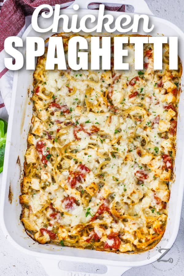 dish full of baked Chicken Spaghetti with a title