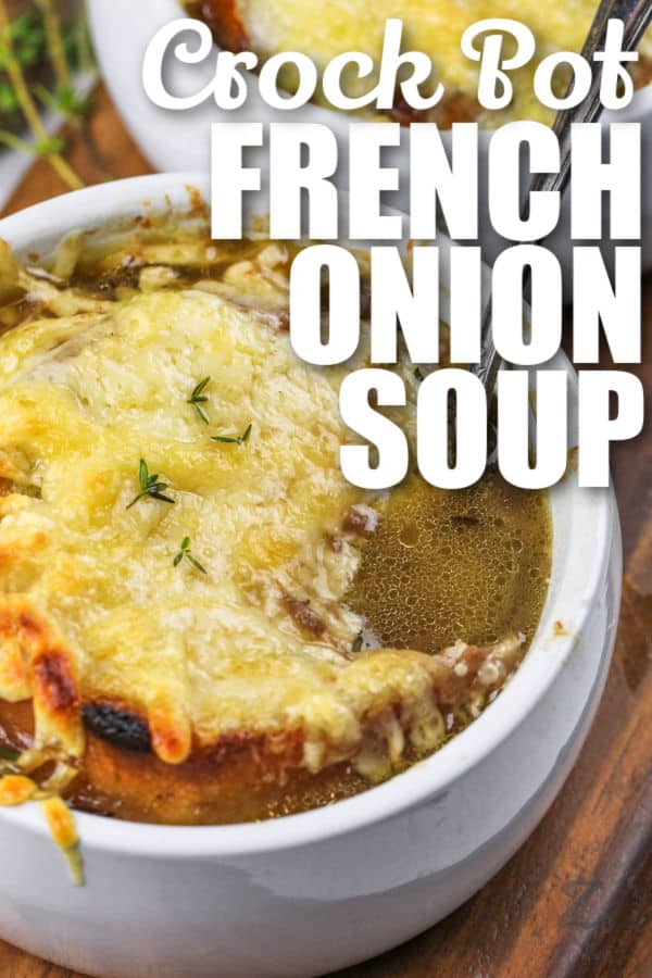 bowl of Crockpot French Onion Soup with a title