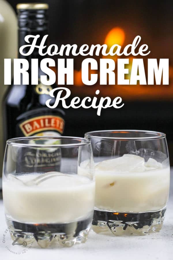 Homemade Irish Cream with bottles of baileys and writing