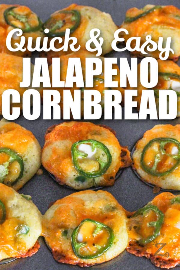 cooked Jalapeno Cornbread Muffins in the muffin tin with writing