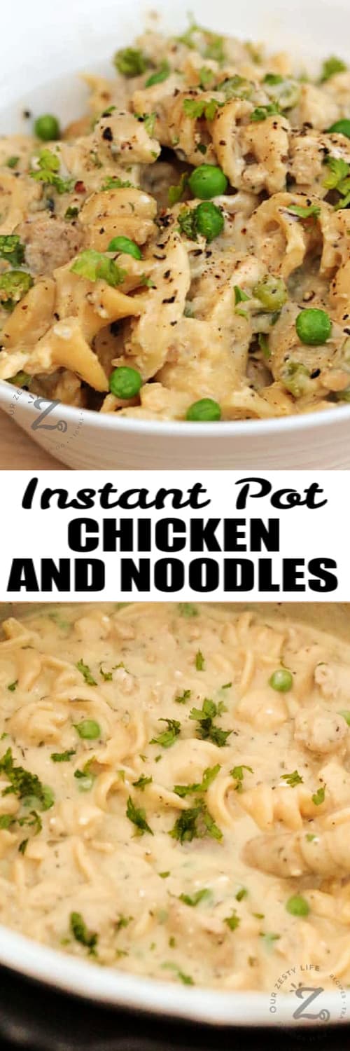 Close up of Instant Pot Chicken And Noodles in a white bowl, and Instant Pot Chicken And Noodles in the Instant Pot under the title