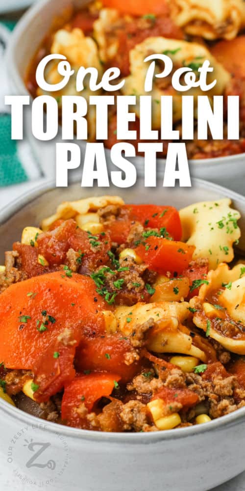 bowls of One Pot Tortellini Pasta with a title