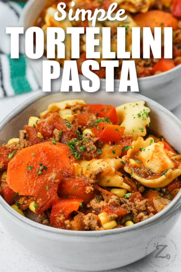 One Pot Tortellini Pasta in bowls with a title