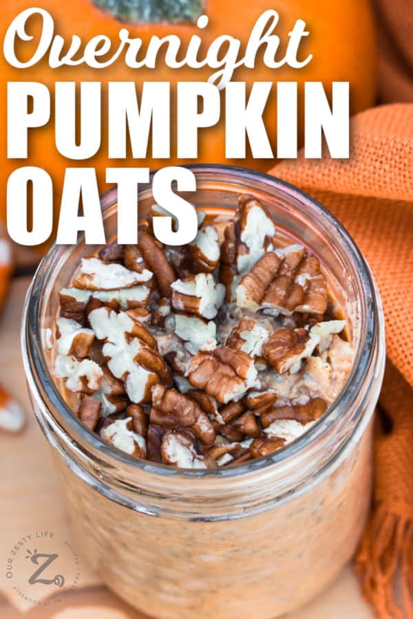 Pumpkin Overnight Oats with walnuts and writing