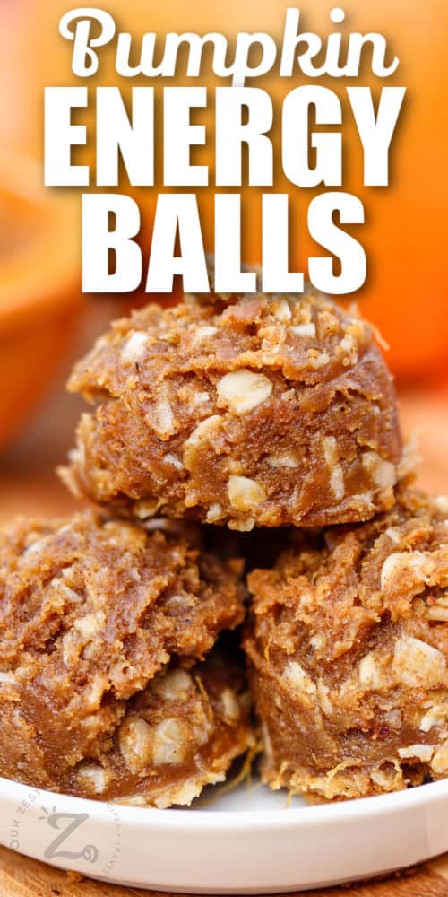 close up of Pumpkin Energy Balls Recipe with writing