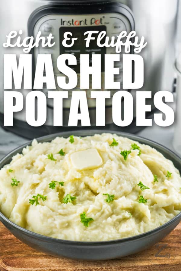 Instant Pot Mashed Potatoes with butter and writing