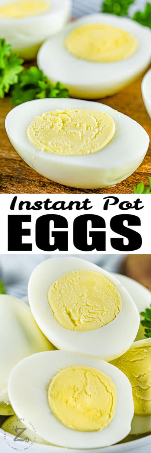 sliced Instant Pot Eggs on a cutting board and in a bowl with writing