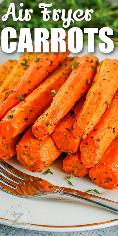 close up of Air Fryer Carrots with a title