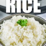 close up of Instant Pot Rice in a bowl with a title
