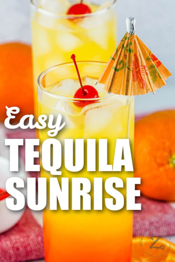 Tequila Sunrise in a glass with an umbrella and a title