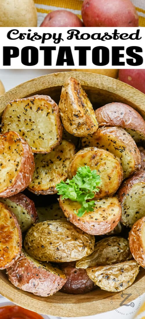 close up of Air Fryer Roasted Potatoes with writing