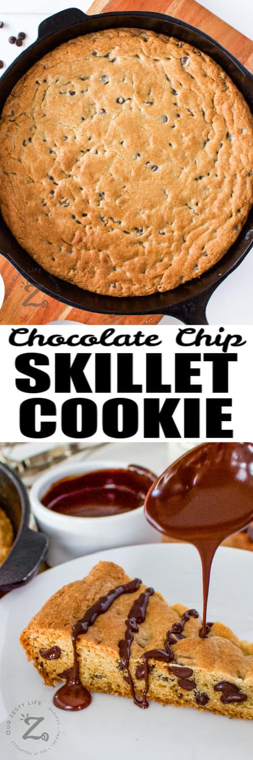 Skillet Cookie Recipe in the pan and plated with writing