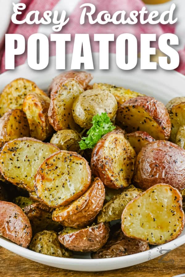 bowl of Air Fryer Roasted Potatoes with writing