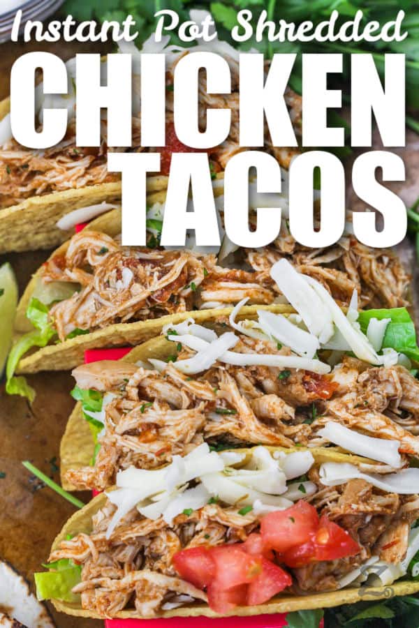 plated Instant Pot Shredded Chicken Tacos with writing