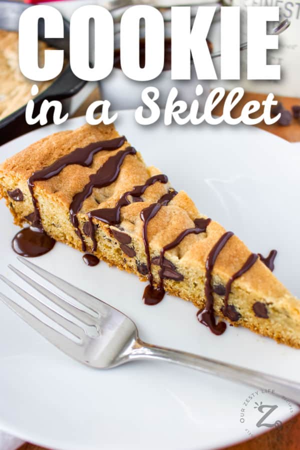 Skillet Cookie Recipe with chocolate drizzle and a title