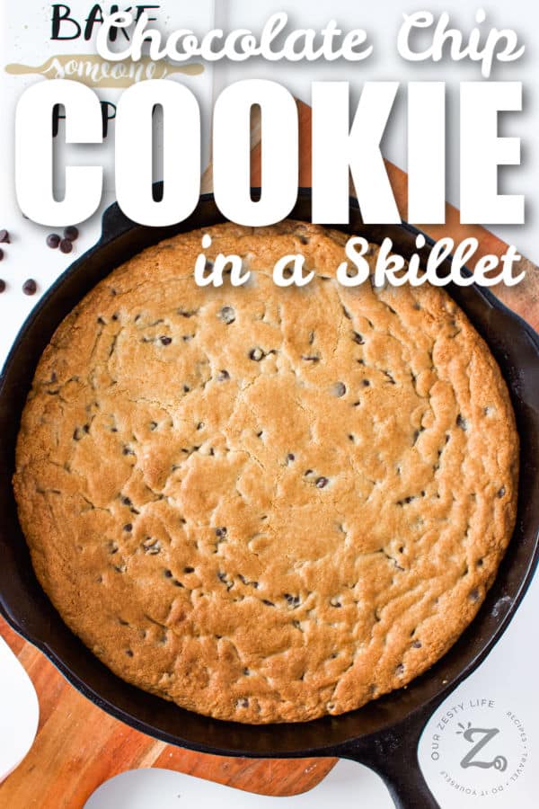 Skillet Cookie Recipe in the pan with writing