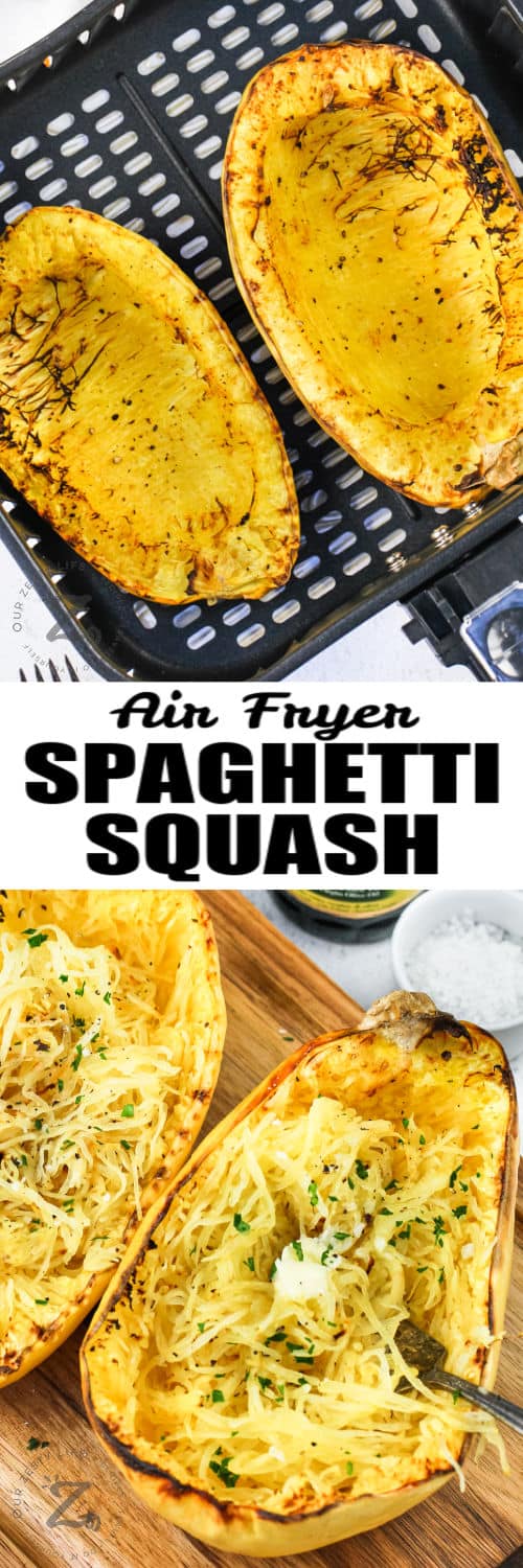 Air Fryer Spaghetti Squash in the fryer and plated with writing