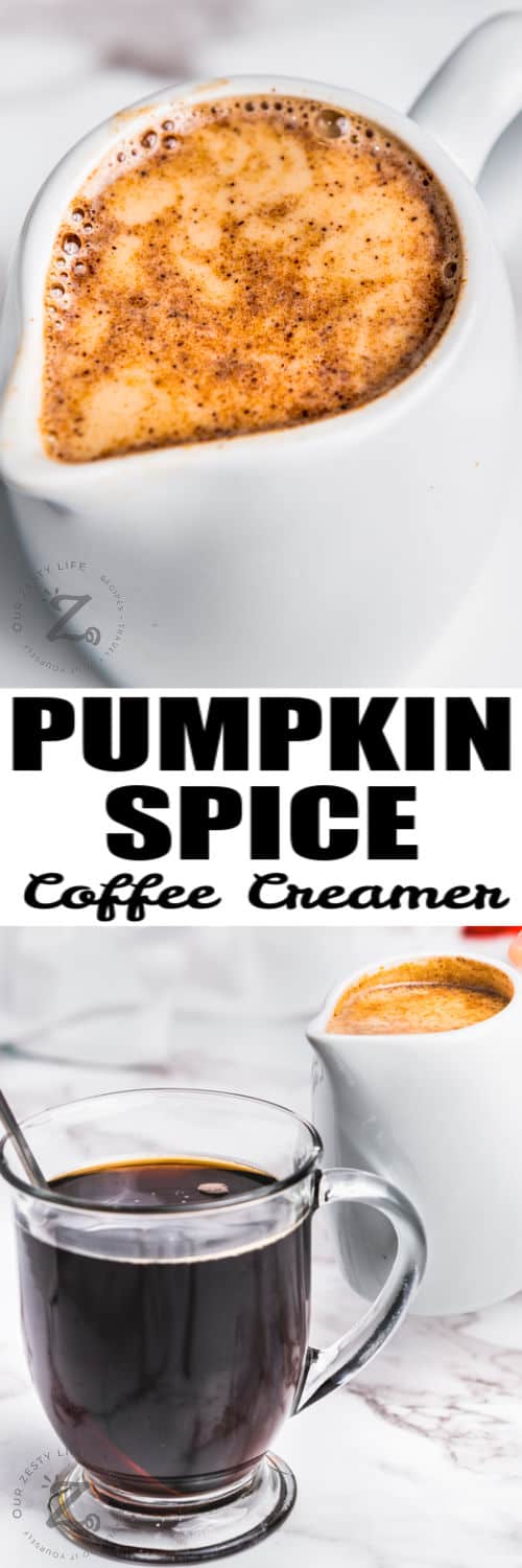 Pumpkin Spice Creamer in a glass and pouring into coffee with a title