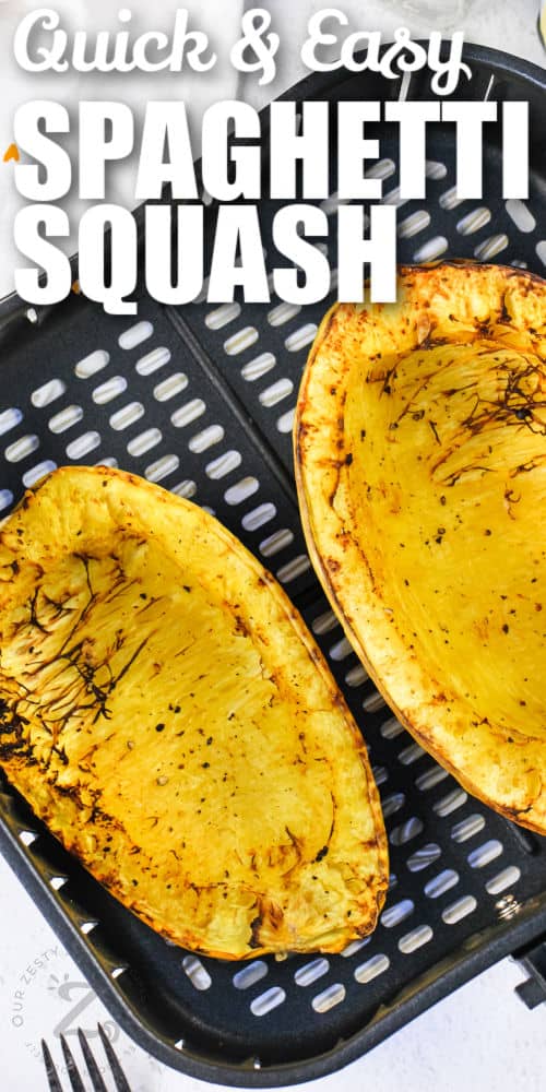 cooked Air Fryer Spaghetti Squash in the fryer with a title