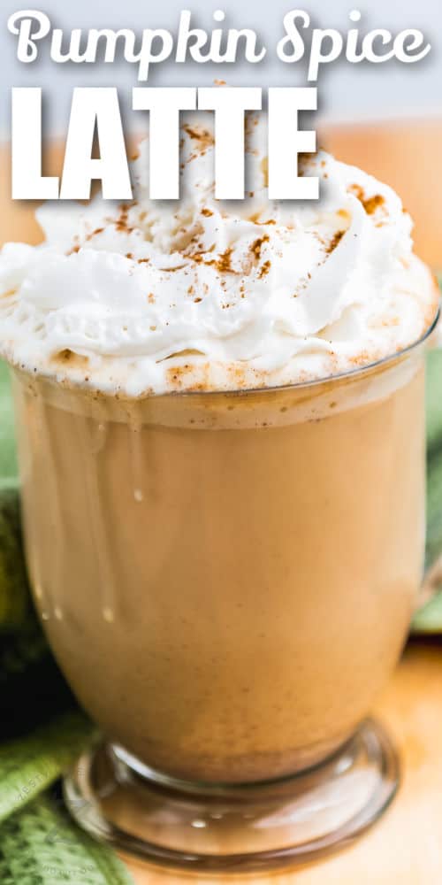 Pumpkin Spice Latte with whipped cream and pumpkin spice in a glass with a title