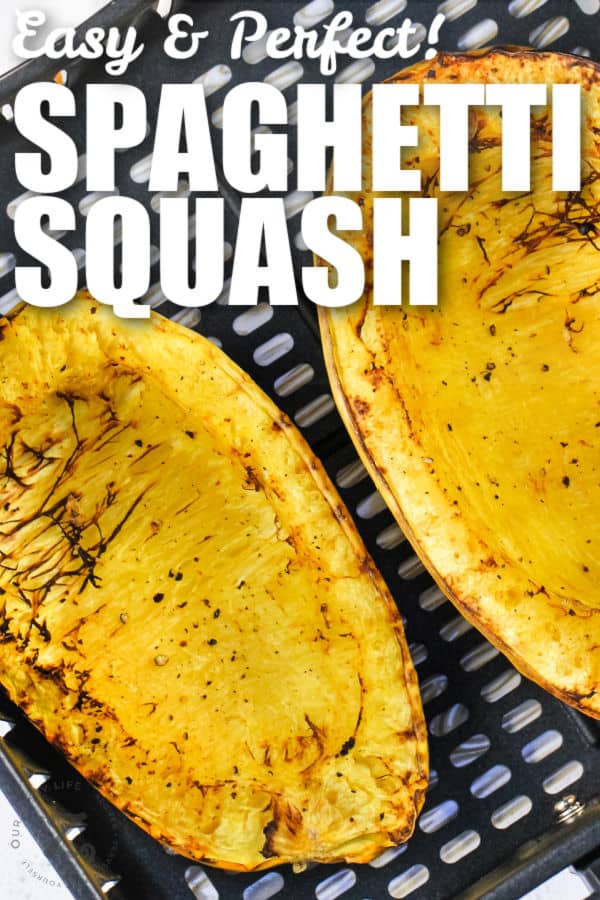 close up of Air Fryer Spaghetti Squash with writing