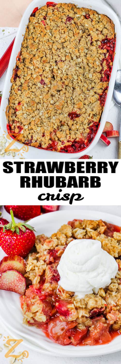 Strawberry Rhubarb Crisp in the dish and plated with a title