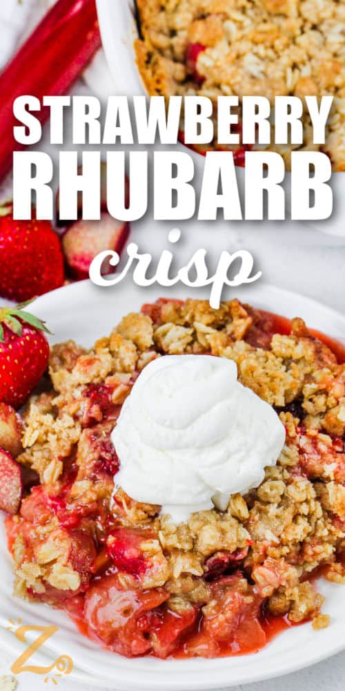 plated Strawberry Rhubarb Crisp with strawberries and whipped cream and a title