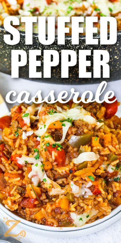 Stuffed Pepper Casserole in a pot and on a plate with a title