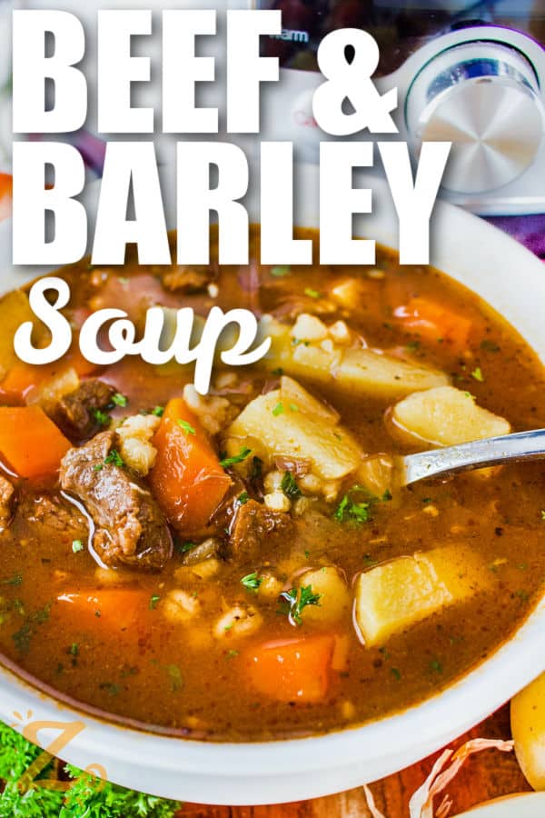 bowl of Instant Pot Beef Barley Soup with a title