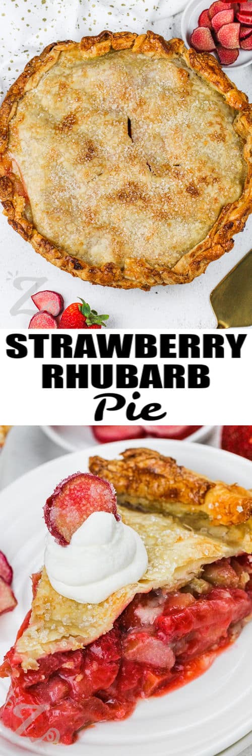 baked Strawberry Rhubarb Pie and a slice on a plate with a title