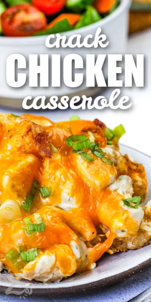 close up of Crack Chicken Casserole with a title