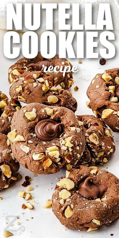 chewy Nutella Cookies with a title