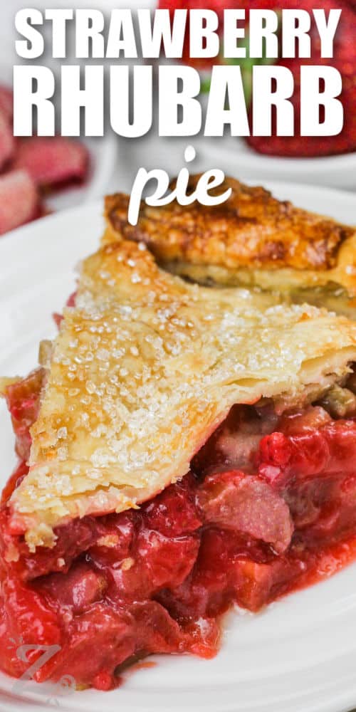 slice of Strawberry Rhubarb Pie on a plate with a title