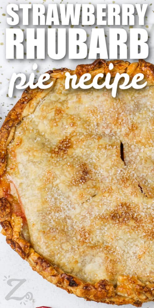 baked Strawberry Rhubarb Pie with a title