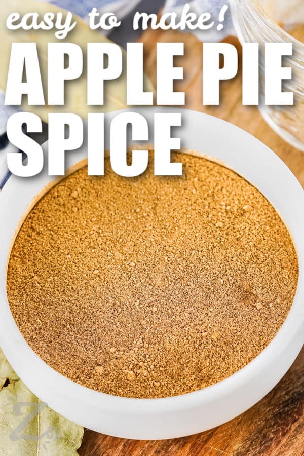 bowl of Apple Pie Spice with writing