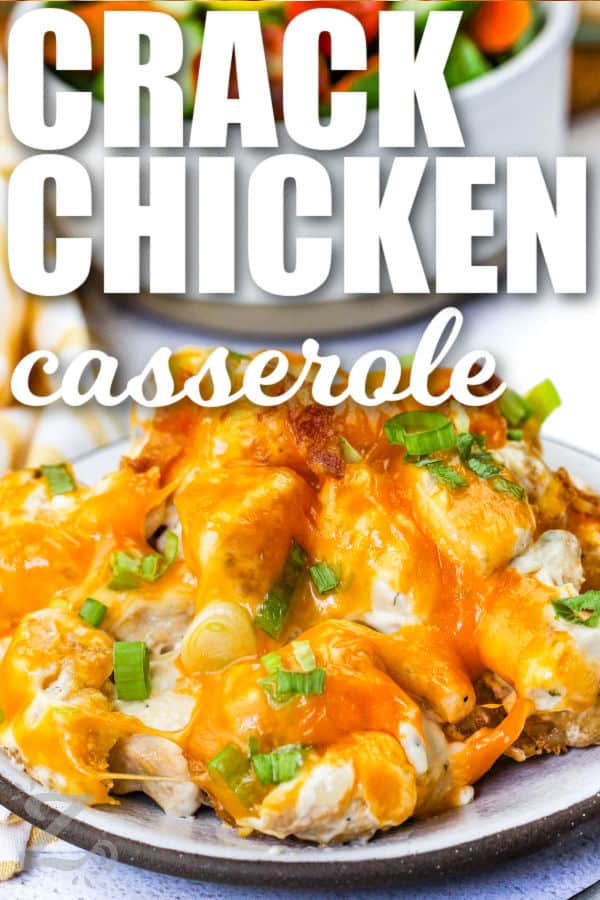 Crack Chicken Casserole on a plate with bacon and green onions and a title