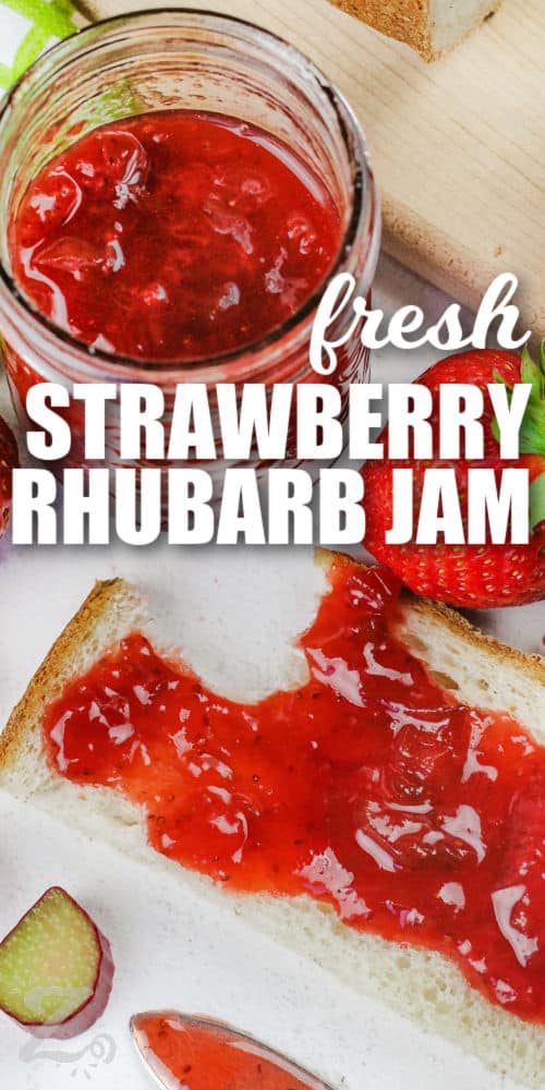Strawberry Rhubarb Jam in a jar and on toast with writing