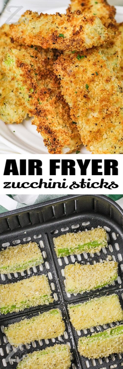 Top image - Air Fryer zucchini sticks. Bottom image - breaded zucchini sticks in an air fryer basket