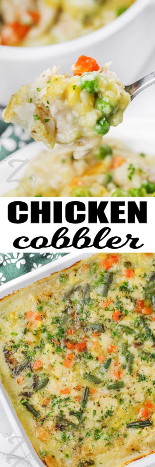 top image - a spoonful of chicken cobbler. Bottom image - chicken cobbler in a casserole dish with text