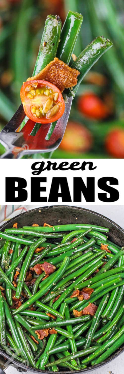 Green Beans with Bacon in the pan and on a fork with a title