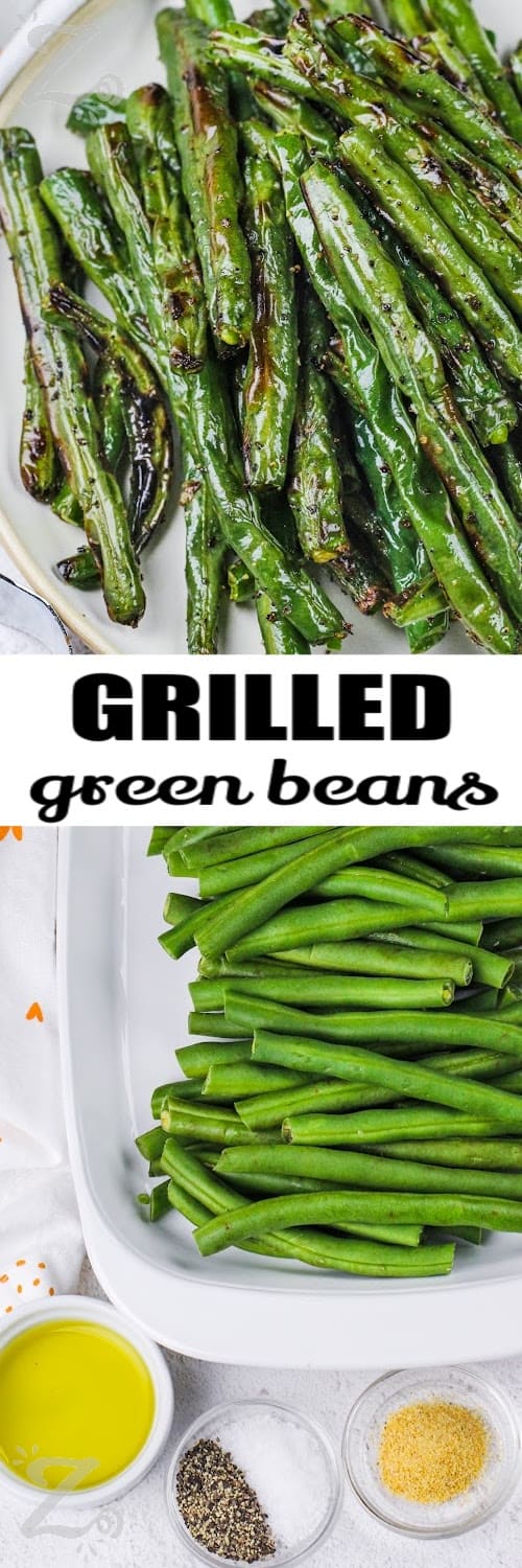 Top image - grilled green beans. Bottom image - ingredients to make grilled green beans with text