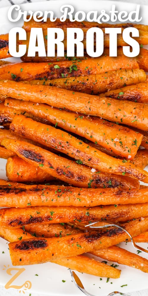 Oven Roasted Carrots on a plate with a title