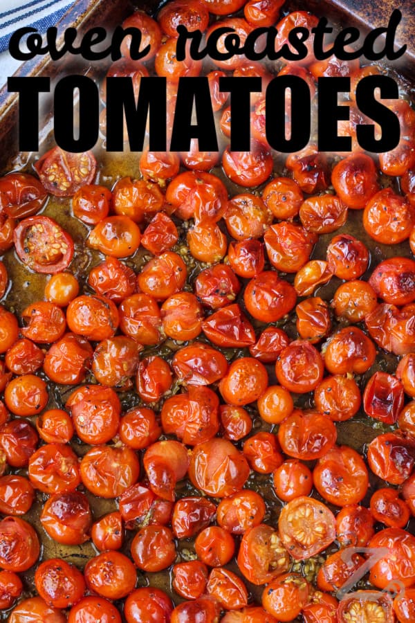 Roasted Cherry Tomatoes on a baking sheet with text