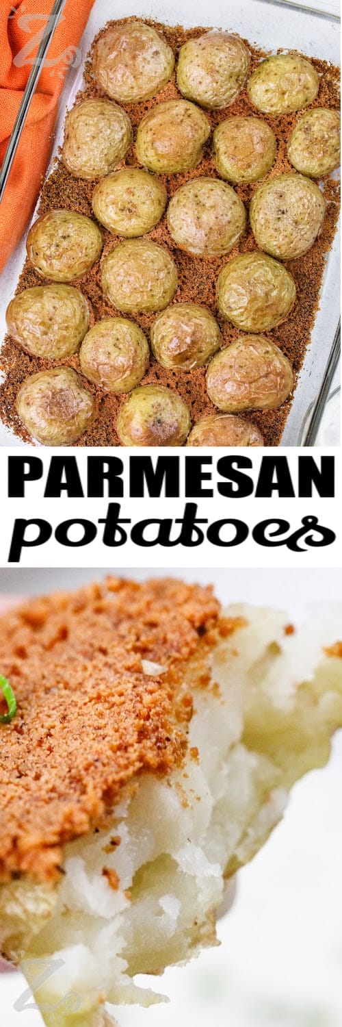 Parmesan Roasted Potatoes in a dish and a bite of a Parmesan Roasted Potato with writing