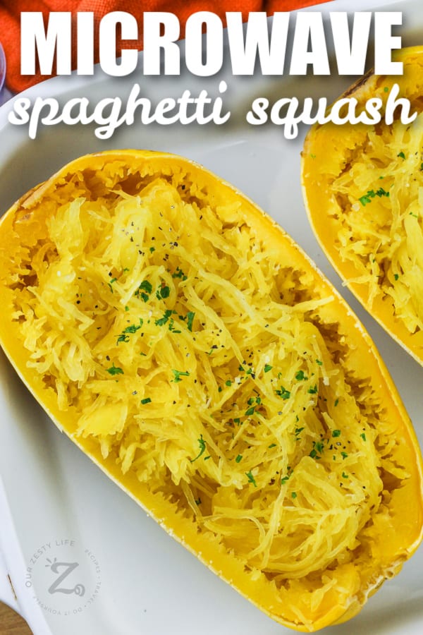 microwave spaghetti squash in a casserole dish with writing