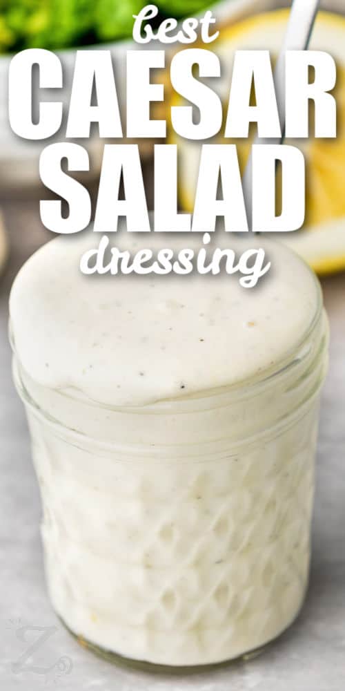 plated Caesar Salad Dressing with writing
