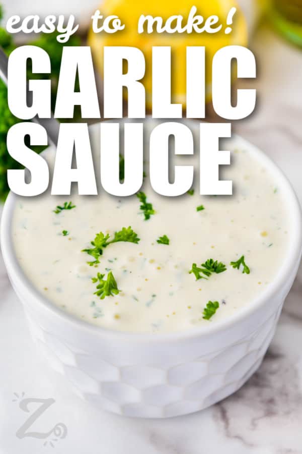plated Homemade Garlic Sauce with writing