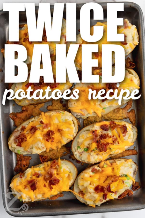 Twice Baked Potatoes with bacon and a title